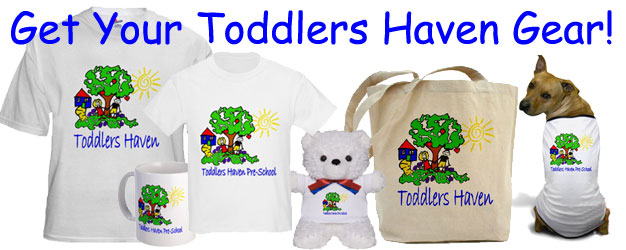 Get your Toddlers Haven Gear!